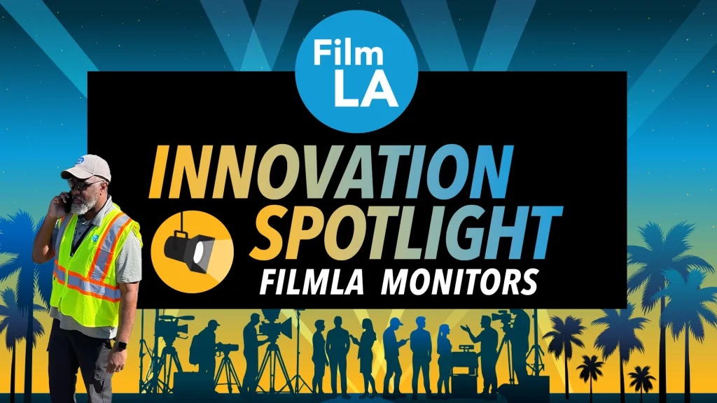 Innovation Spotlight: FilmLA Monitors